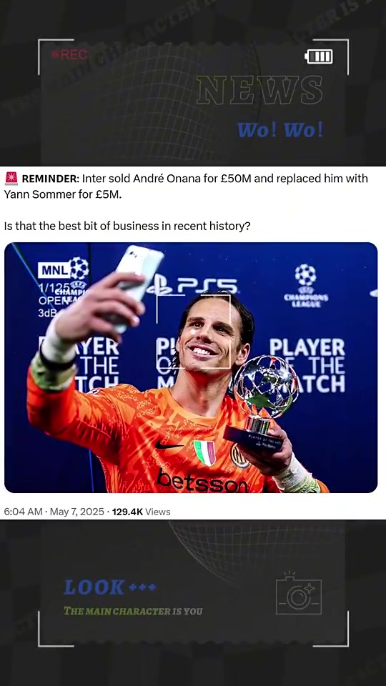 轉(zhuǎn)會(huì)機(jī)構(gòu)國米用500萬索默取代5000萬奧納納近年來最佳交易